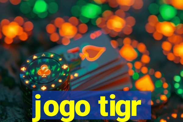 jogo tigr